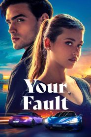 Your Fault – 2024