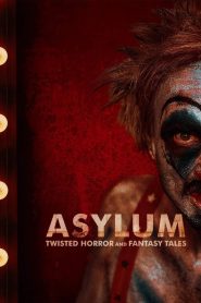 Asylum: Twisted Horror and Fantasy Tales 2020