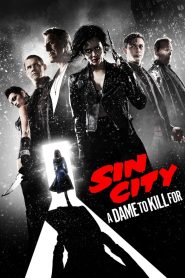 Sin City: A Dame to Kill For – 2014