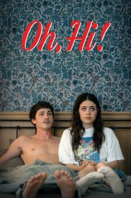 Oh, Hi! – 2025