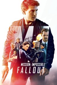 Mission: Impossible – Fallout – 2018