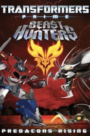 Transformers Prime: Beast Hunters – Predacons Rising – 2013