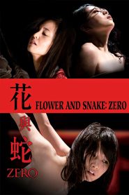 Flower & Snake: Zero – 2014