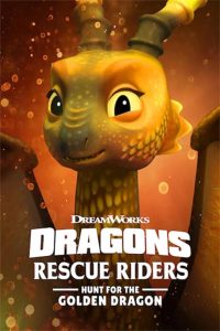 Dragons: Rescue Riders: Hunt for the Golden Dragon – 2020