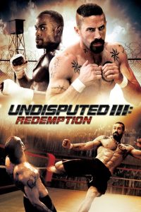 Undisputed III: Redemption – 2010