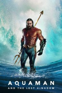 Aquaman and the Lost Kingdom – 2023