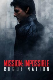 Mission: Impossible – Rogue Nation – 2015