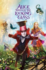 Alice Through the Looking Glass – 2016