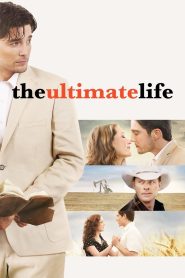 The Ultimate Life – 2013