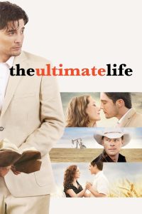 The Ultimate Life – 2013