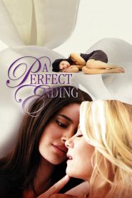 A Perfect Ending – 2012