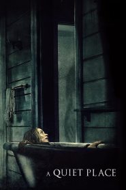 A Quiet Place – 2018