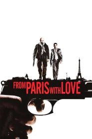 From Paris with Love – 2010