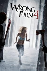 Wrong Turn 4: Bloody Beginnings – 2011