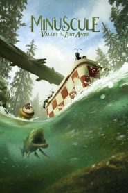 Minuscule: Valley of the Lost Ants – 2013