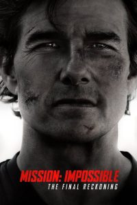Mission: Impossible – The Final Reckoning – 2025